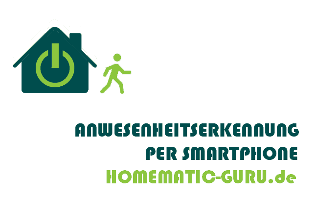 Homematic Anwesenheitserkennung