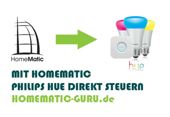 Homematic Philips Hue koppeln und steuern